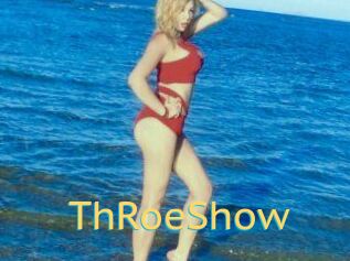 ThRoeShow