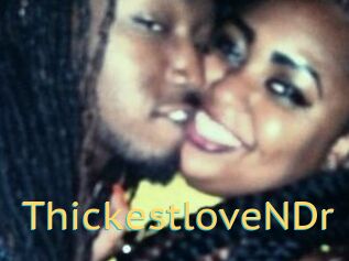 ThickestloveNDr