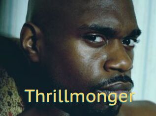 Thrillmonger