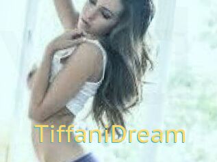 TiffaniDream