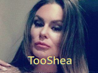 TooShea