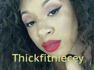 Thickfitniecey