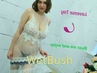 WetBush