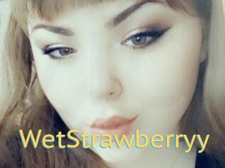 WetStrawberryy