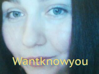 Wantknowyou