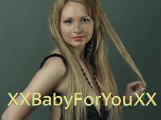 XXBabyForYouXX