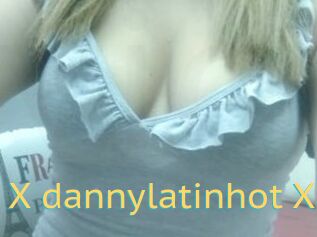 X_dannylatinhot_X
