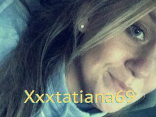 Xxxtatiana69