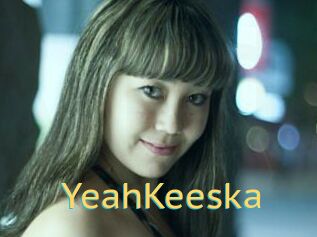 YeahKeeska