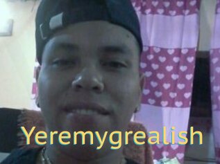 Yeremygrealish