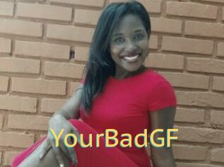 YourBadGF