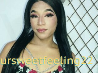Yoursweetfeeling22